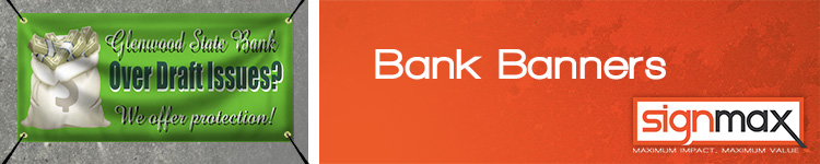 Custom Bank Banners | Signmax.com
