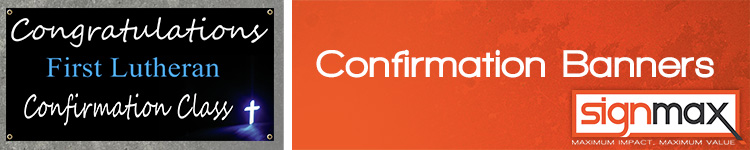 Confirmation Banners | Signmax.com