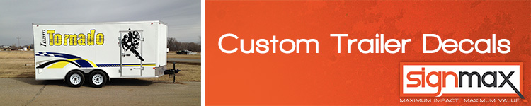 Custom Tailer Decals | Signmax.com