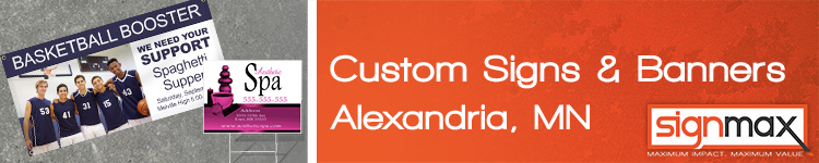 Custom Signage Design from Signmax in Alexandria, MN 