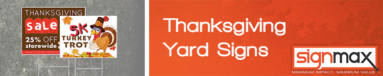 Custom Thanksgiving Yard Signs from Signmax.com