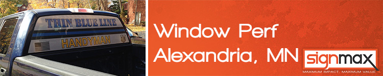Custom Window Perf Prints - Alexandria, MN | Signmax.com