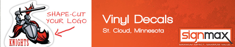 Vinyl Decals - St. Cloud, MN | Signmax.com